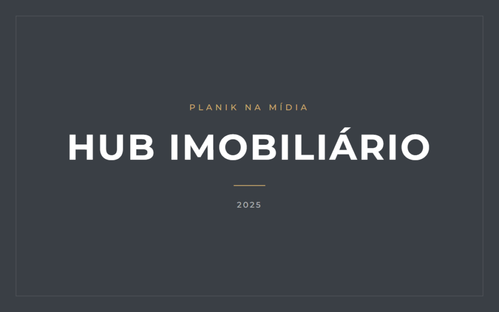 Planik na mídia: Hub Imobiliário